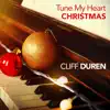 Cliff Duren - Tune My Heart: Christmas
