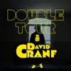 David Cranf - Double Tour (Remixes) - Single